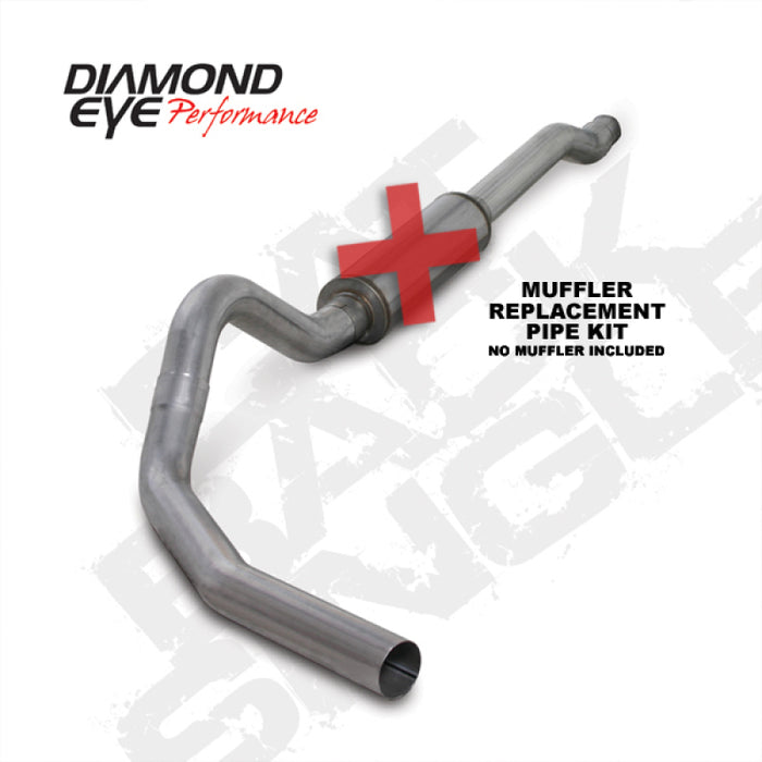 Diamond Eye KIT 4in CB MFLR RPLCMENT PIPE SGL AL: 03-07 FORD 6.0L F250/F350 (Extended Cab Only)